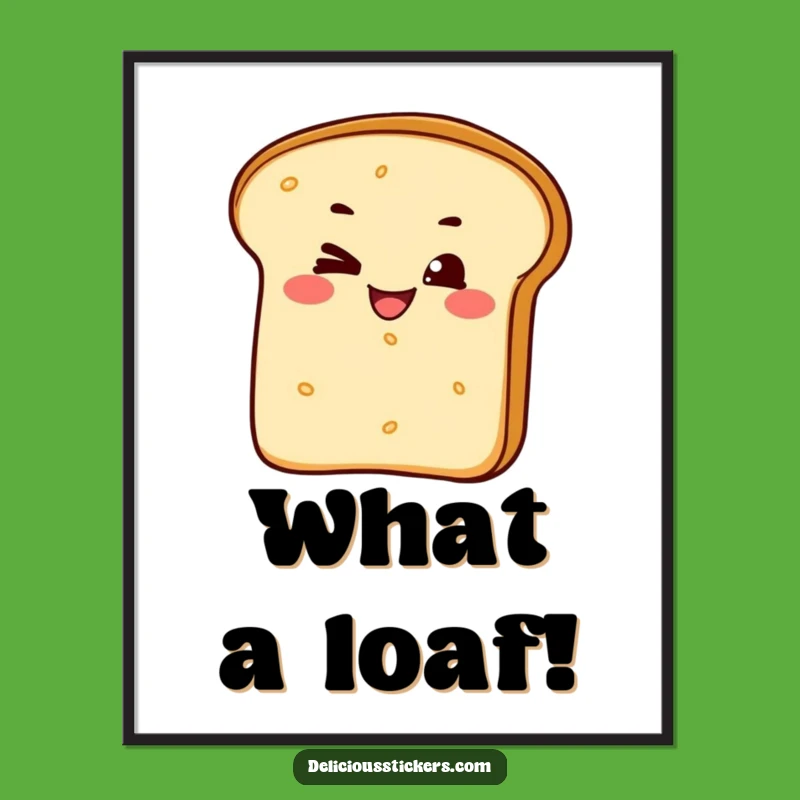 Funny Cheeky Bread Loaf Digital Art Print - Instant Hilarious Bakery Decor!