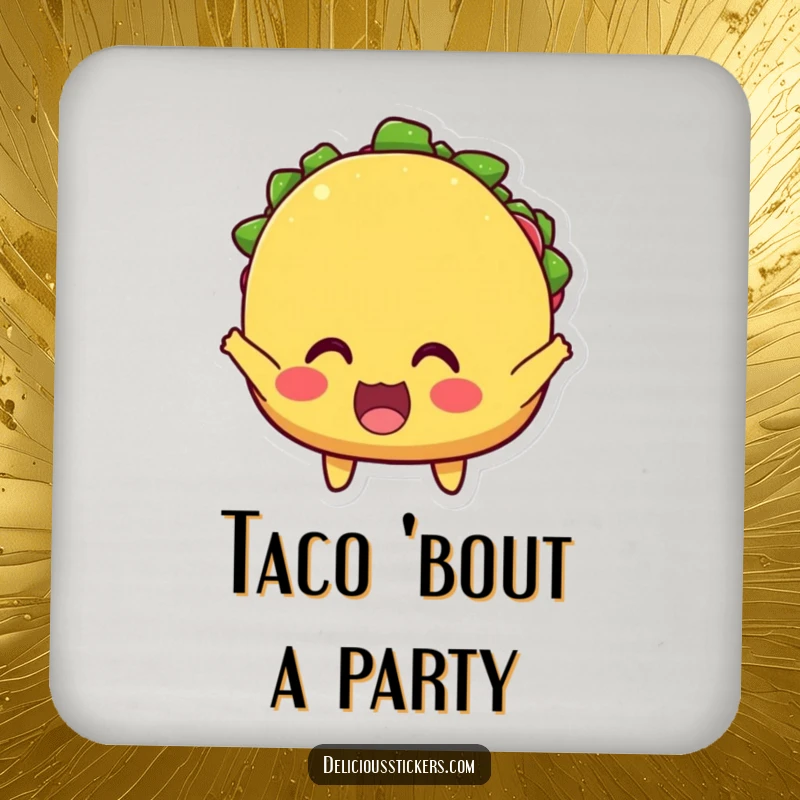 Funny coaster featuring a cheerful taco character with wide eyes, cheering loudly, perfect for adding personality to tables.