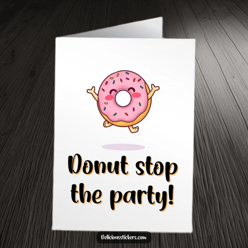 Funny Free Printable Birthday Card: A joyful donut character with colorful sprinkles jumping and dancing, spreading birthday cheer.