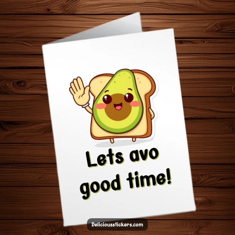 Funny Free Printable Birthday Card with a smiling avocado toast character giving a high five, celebrating good times.
