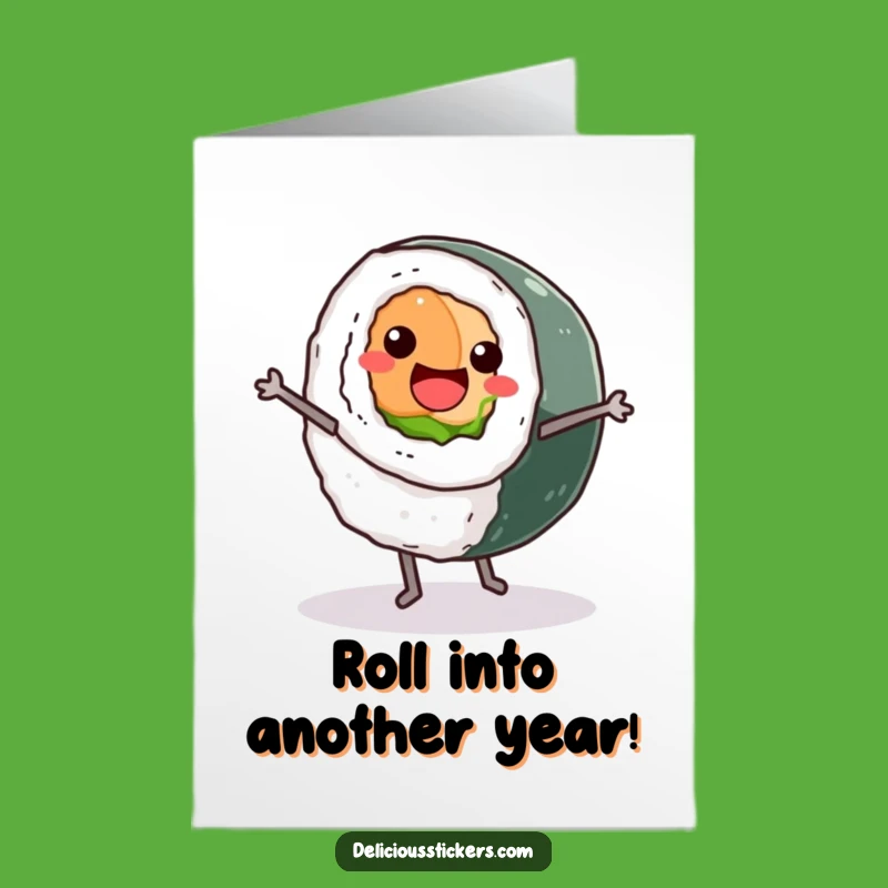 Free Printable Funny Sushi Birthday Card - Rolling Good Times Downloadable Gift