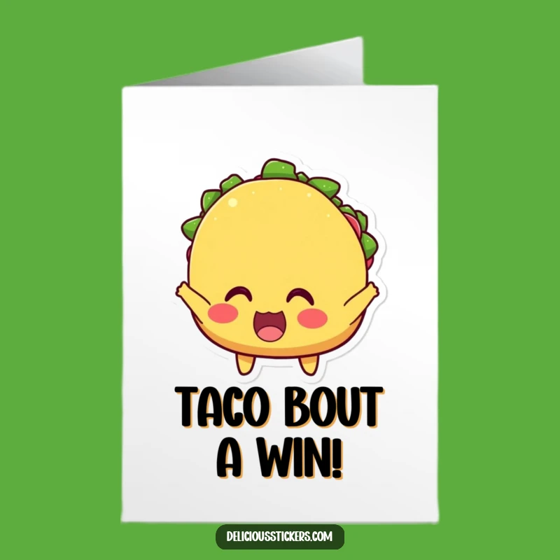 Free Printable Congrats Card: Cheering Taco - Downloadable Celebration!