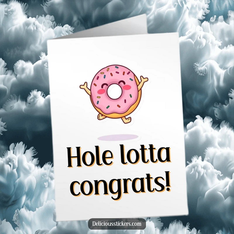 Funny Free Printable Congrats Card: A happy donut character with sprinkles dancing joyfully, celebrating achievements with sugary fun.