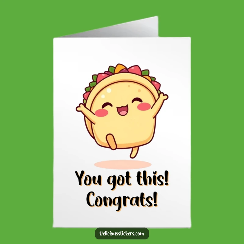 Free Printable Taco Congrats Card: Kicking Legs Taco, Downloadable DIY Gift