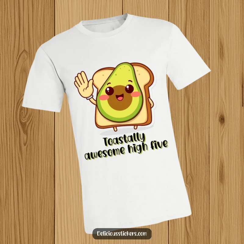 Funny avocado toast t-shirt, a smiling avocado toast character offering a high five, representing encouragement.