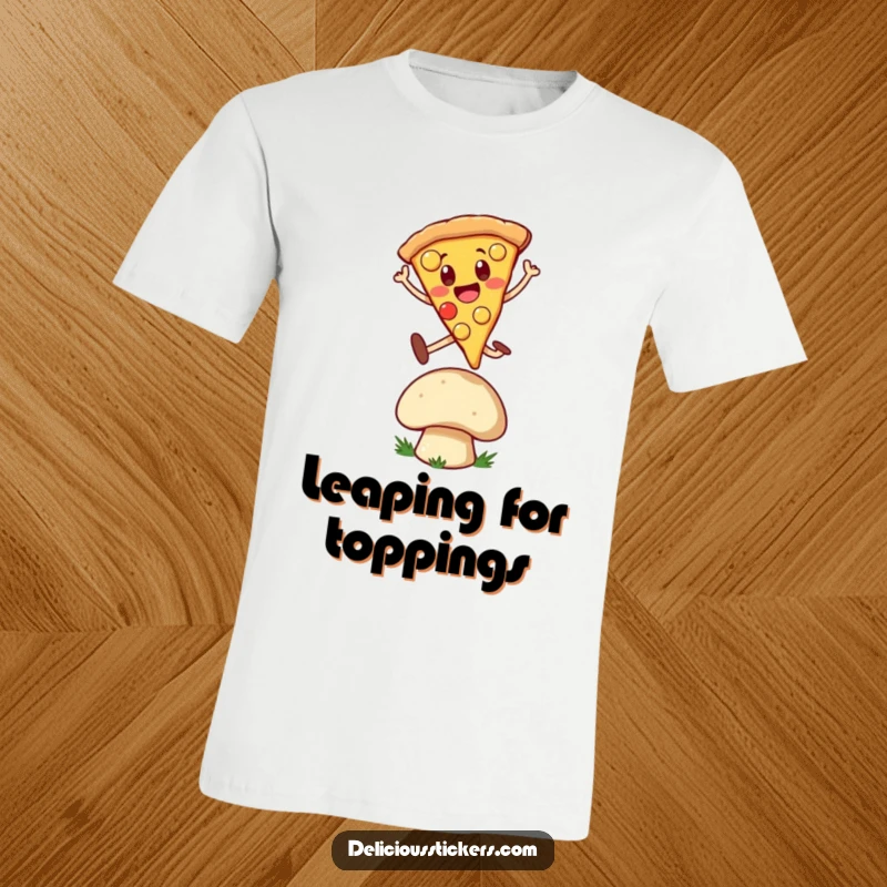 Funny T-Shirt: A cheerful pizza slice character mid-air, joyfully leaping over a silly mushroom, celebrating cartoon silliness.