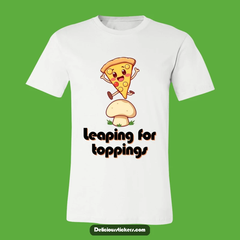 Funny Pizza Leap T-Shirt: Cheerful Slice Jumps Over Mushroom, Great Gift!